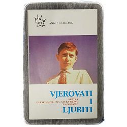 Vjerovati i ljubiti Andre Duchemin