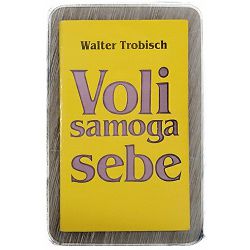 Voli samoga sebe Walter Trobisch