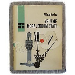 Vrijeme mora jednom stati Aldous Huxley