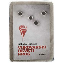 Vukovarski deveti krug Miljenko Miljković