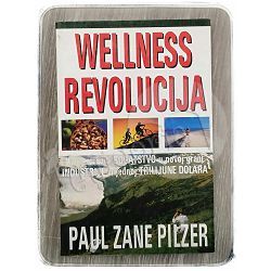 Wellness revolucija Paul Zane Pilzer