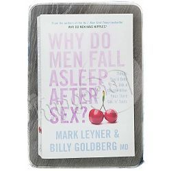 Why Do Men Fall Asleep After Sex? Mark Leyner, Billy Goldberg