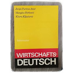 Wirtschaftsdeutsch Janja Turina-Anić,Margita Ferković,Klara Ključarić