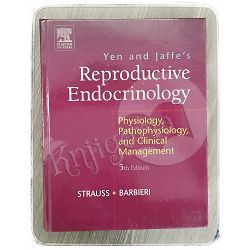 Yen and Jaffe's Reproductive Endocrinology Jerome Strauss, Robert Barbieri