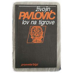 Lov na tigrove Živojin Pavlović