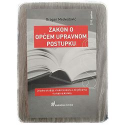 Zakon o općem upravnom postupku Dragan Medvedović