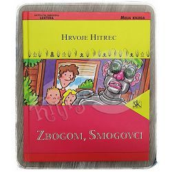 Zbogom, Smogovci Hrvoje Hitrec