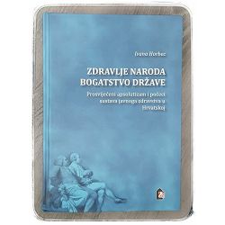 Zdravlje naroda – bogatstvo države Ivana Horbec