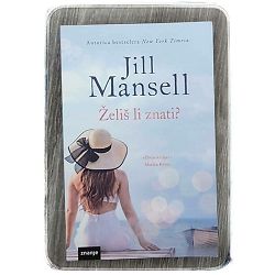 Želiš li znati? Jill Mansell