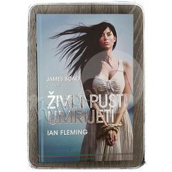 Živi i pusti umrijeti Ian Fleming