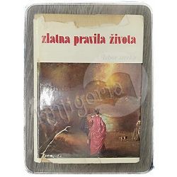 ZLATNA PRAVILA ŽIVOTA - izbor izreka M. Hafner