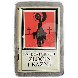 Zločin i kazna Fjodor Mihajlovič Dostojevski