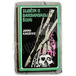 Zločin u Barbanskoj šumi Jovan Knežević