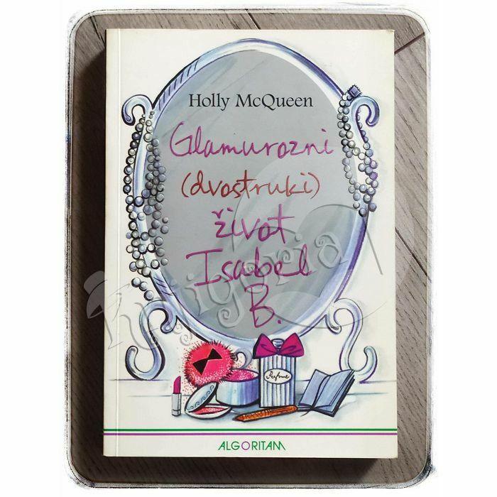 The Glamorous (Double) Life of Isabel Bookbinder by Holly McQueen